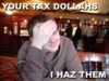 Filename=insanity-tax.jpg
Filesize=73KiB
Dimensions=320x240
Date added=Apr 03, 2008 insanity-tax.jpg